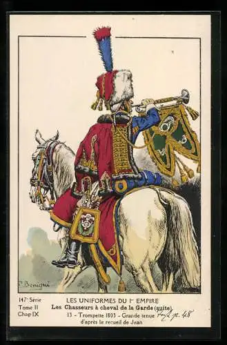 Künstler-AK Les Uniformes du 1. Empire-Les Chasseurs à cheval de la Garde, Trompette 1803-Grande tenue