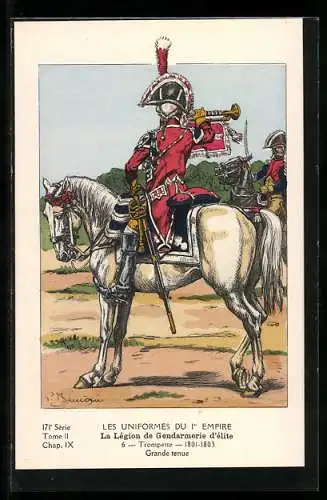 Künstler-AK Les Uniformes du 1. Empire-La Lègion de Gendarmerie d`èlite-Trompette 1801-1803, Grande tenue