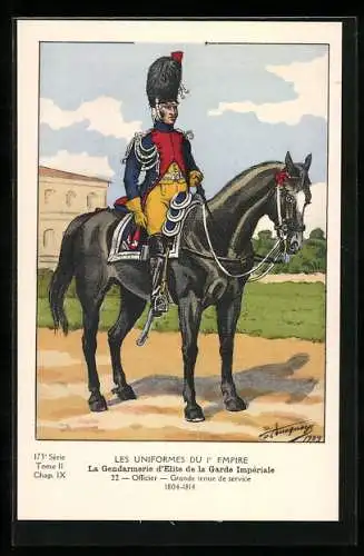 Künstler-AK Les Uniformes du 1. Empire-La Gendarmerie d`èlite de la Garde Impèriale-Officier-Grande tenue de service