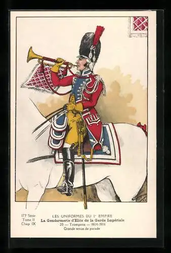 Künstler-AK Les Uniformes du 1. Empire-La Gendarmerie d`èlite de la Garde Impèriale-Trompette 1804-1806