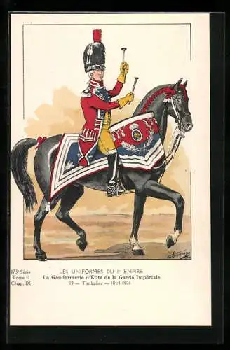 Künstler-AK Les Uniformes du 1. Empire-La Gendarmerie d`èlite de la Garde Impèriale-Timbalier 1804-1806