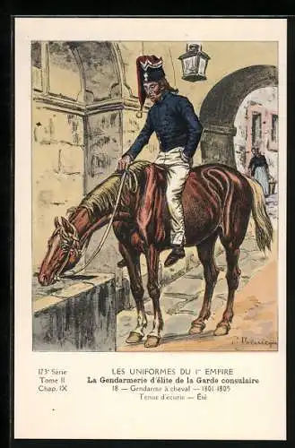 Künstler-AK Les Uniformes du 1. Empire-La Gendarmerie d`èlite de la Garde consulaire-Gendarme à cheval 1801-1805