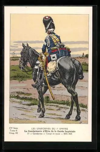 Künstler-AK Les Uniformes du 1. Empire-La Gendarmerie d`èlite de la Garde Impèriale-Gendarme-Tenue de route 1805-1810