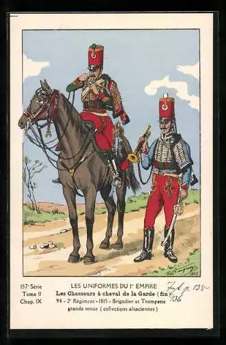 Künstler-AK Les Uniformes du 1. Empire-Les Chasseurs à cheval de la Garde, 2. Règim. 1815, Brigadier et Trompette grande