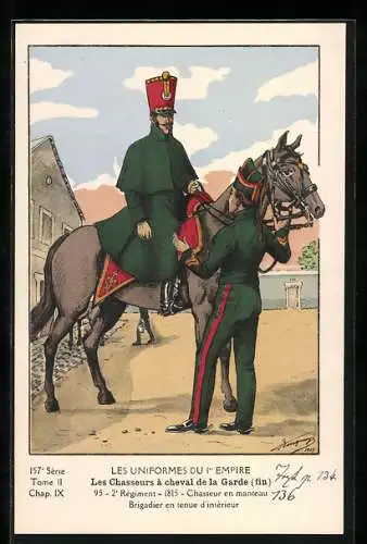 Künstler-AK Les Uniformes du 1. Empire-Les Chasseurs à cheval de la Garde, 2. Règim. 1815, Chasseur en manteau