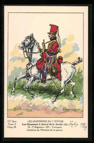 Künstler-AK Les Uniformes du 1. Empire-Les Chasseurs à cheval de la Garde, 2. Règim. 1815, Trompette