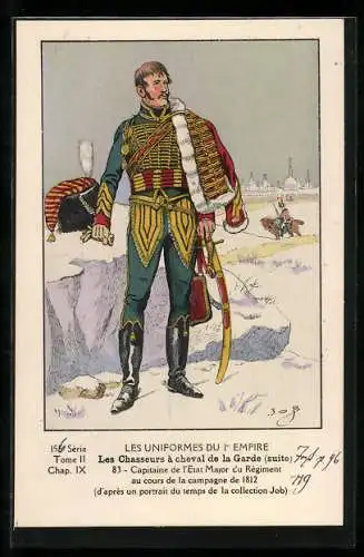 Künstler-AK Les Uniformes du 1. Empire-Les Chasseurs à cheval de la Garde, Capitaine de l`Etat Major du Règiment 1812