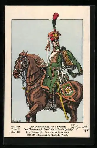 Künstler-AK Les Uniformes du 1. Empire-Les Chasseurs à cheval de la Garde, Chasseur des Escadrons de jeune garde