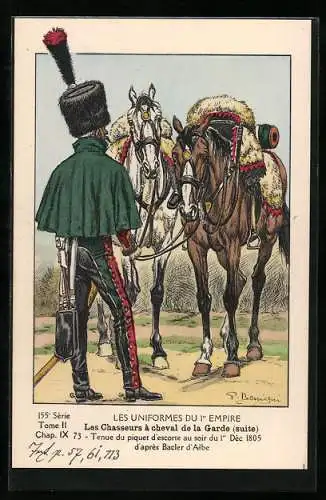 Künstler-AK Les Uniformes du 1. Empire-Les Chasseurs à cheval de la Garde, Tenue du piquet d`escorte au soir du 1. Dèc