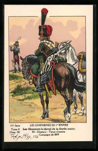 Künstler-AK Les Uniformes du 1. Empire-Les Chasseurs à cheval de la Garde, Chasseur-Tenue d`escorte Campagne 1809