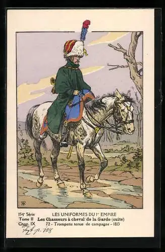 Künstler-AK Les Uniformes du 1. Empire-Les Chasseurs à cheval de la Garde, Trompette tenue de campagne 1813