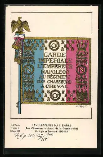 Künstler-AK Les Uniformes du 1. Empire-Les Chasseurs à cheval de la Garde, Aigle et Etendard 1813-1814 (Face)