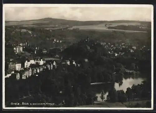 AK Greiz, Blick vom weissen Kreuz auf den Ort