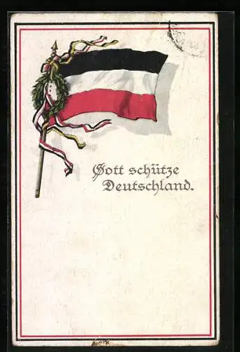 AK Gott schütze Deutschland, Flagge mit Kranz, Spruch