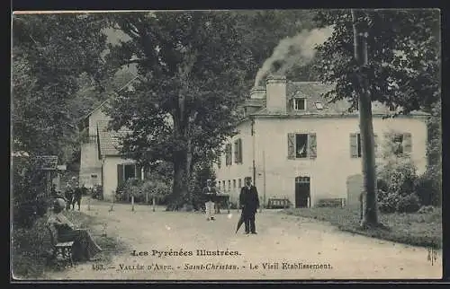 AK Saint-Christau /Vallée d`Aspe, Les Pyrénées Illustrées, Le Vieil-Etablissement