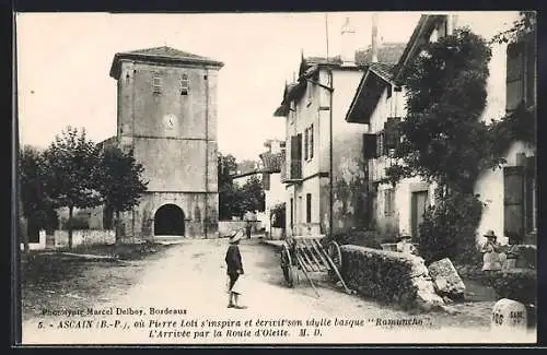 AK Ascain, Où Pierre Loti s`inspira et écrivit son idylle basque Ramuncho, L`Arrivée par la Route d`Olette