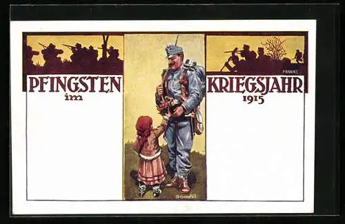 Künstler-AK Pfingsten im Kriegsjahr 1915, Soldat bekommt Blumen von einem kleinen Mädchen, Kriegshilfe