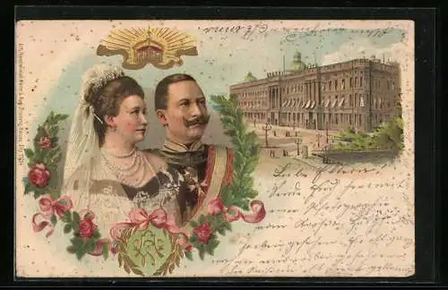 Lithographie Berlin, Stadtschloss, Kaiser Wilhelm II. nebst Gemahlin