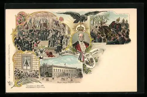 Lithographie Berlin, Palais Kaiser Wilhelm, Kaiser Wilhelm I. letzter Gruss 1888, Kaiser Wilhelm der Grosse 1797-1897