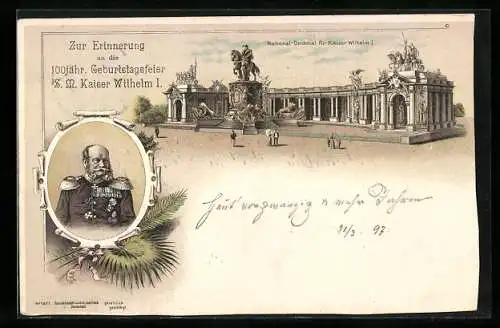 Lithographie Kaiser Wilhelm I., National-Denkmal, 100jährige Geburtstagsfeier 1897