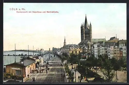 AK Köln, Frankenwerft mit Stapelhaus und Martinskirche