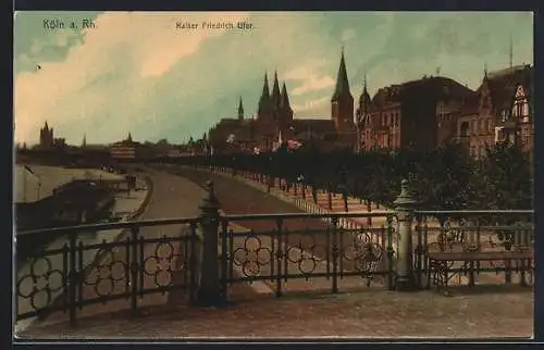 AK Köln a. Rh., Kaiser Friedrich Ufer