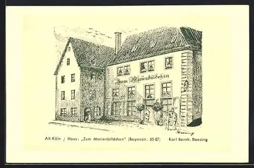 Künstler-AK Köln, Gasthaus zum Marienbildchen, Bayenstrasse 85-87