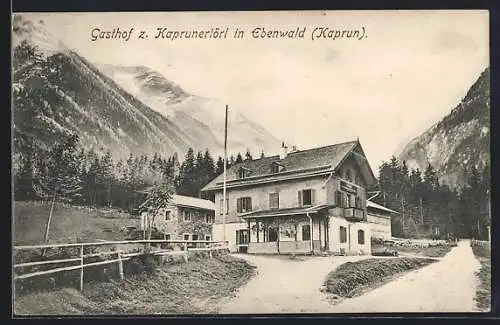 AK Kaprun, Gasthaus Zum Kaprunertörl im Ebenwald