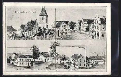 AK Feldkirchen /O.-Oest., Haiders Gemischtwarenhandlung, Volksschule, Gemeindehaus