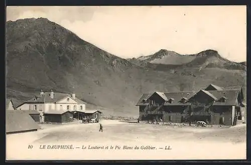 AK Le Dauphiné, Le Lautaret et le Pic Blanc du Galibier