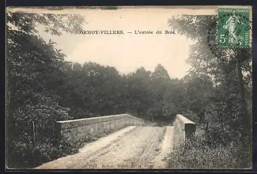 AK Ormoy-Villers, L`entrée du Bois