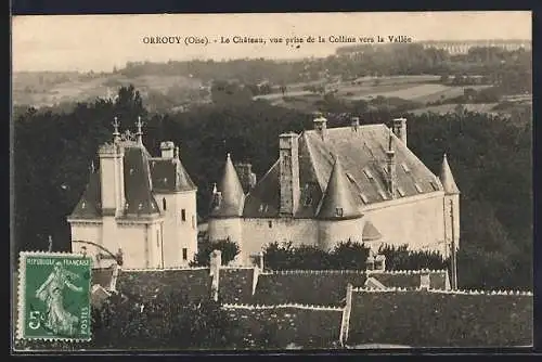 AK Orrouy /Oise, Le Chateau, vue prise de la Colline vers la Vallée