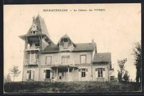 AK Marquéglise, Le Chateau des Vivrets