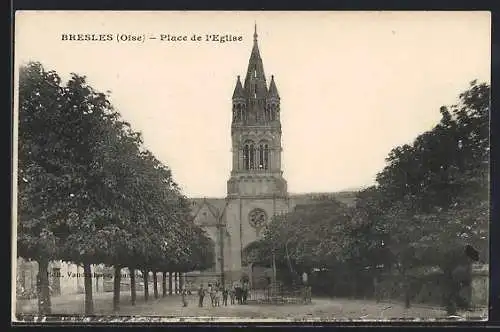 AK Bresles, Place de l`Eglise