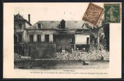 AK Ville /Oise, Le chateau qui le Casino des officiers