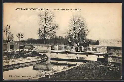 AK Avilly-Saint-Léonard /Oise, Le Pont sur la Nonett