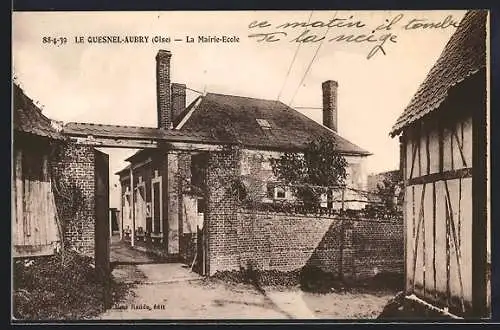 AK Le Quesnel-Aubry /Oise, La Mairie-Ecole