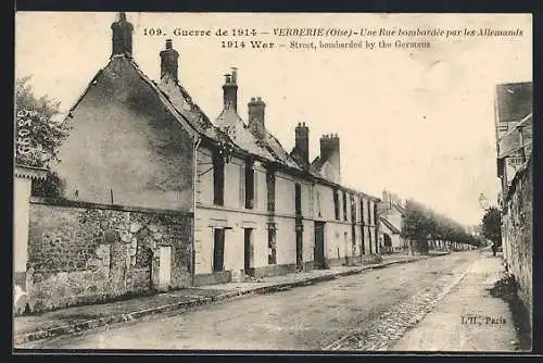 AK Verberie, Une Rue bombardee par les Allemands, Guerre de 1914