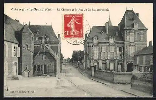 AK Crèvecoeur-le-Grand, Le Chateau et la Rue de La Rochefoucauld