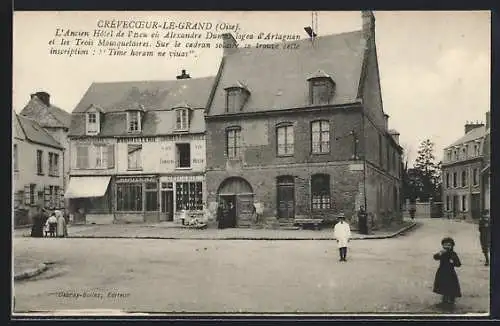 AK Crèvecoer-le-Grand, L`ancien Hôtel de l`Écu où Alexandre Dumas logea d`Artagnan et les Trois Mousquetaires