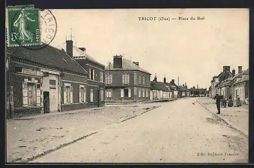 AK Tricot /Oise, Place du Bail