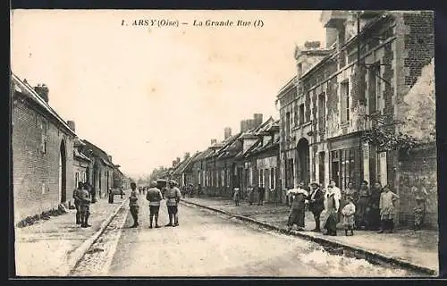 AK Arsy /Oise, La Grande Rue, Strassenpartie