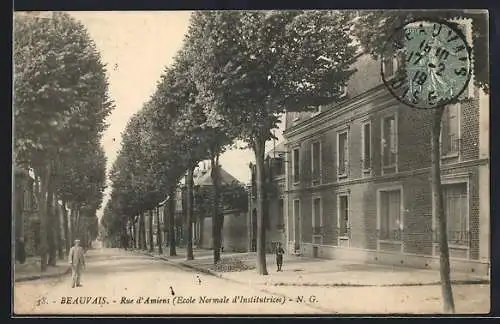 AK Beauvais, Rue d`Amiens et Ecole Normale d`Institutrices