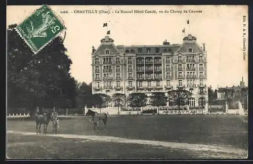 AK Chantilly /Oise, Le Nouvel Hôtel Condé, vu du Champ de Courses