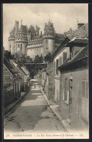 AK Pierrefonds, La Rue Notre-Dame et la Chateau