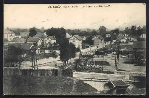 AK Crépy-en-Valois, Le Pont - La Tournelle