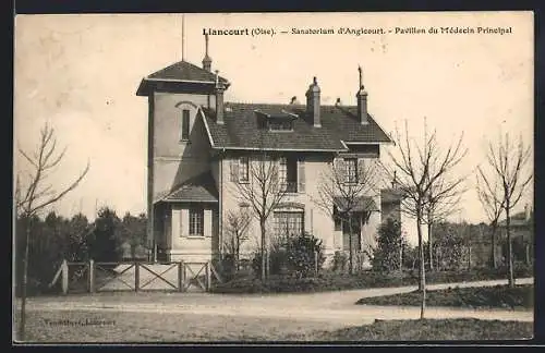 AK Liancourt /Oise, Sanatorium d`Angicourt, Pavillon du Médicin Principal