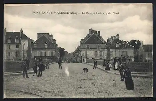 AK Pont-Sainte-Maxence /Oise, Le Pont et Faubourg du Nord