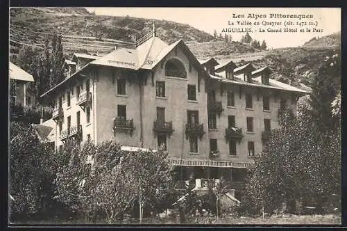 AK Aiguilles /La Vallée du Queyras, Le Gand Hotel et le Parc