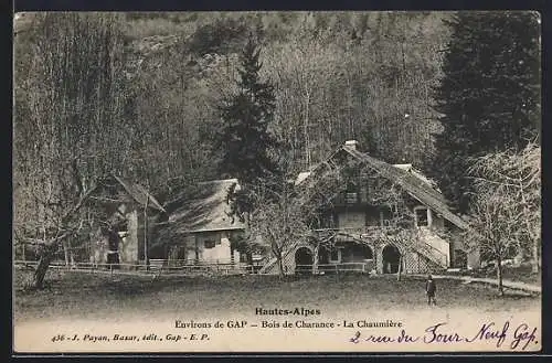 AK Gap /Hautes-Alpes, Bois de Charance, La Chaumière